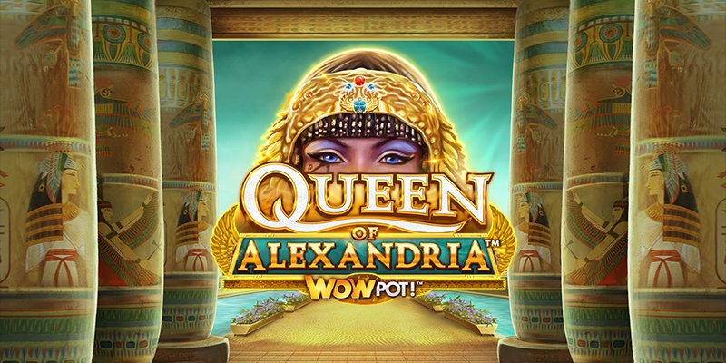 Queen of Alexandria Wowpot slot review